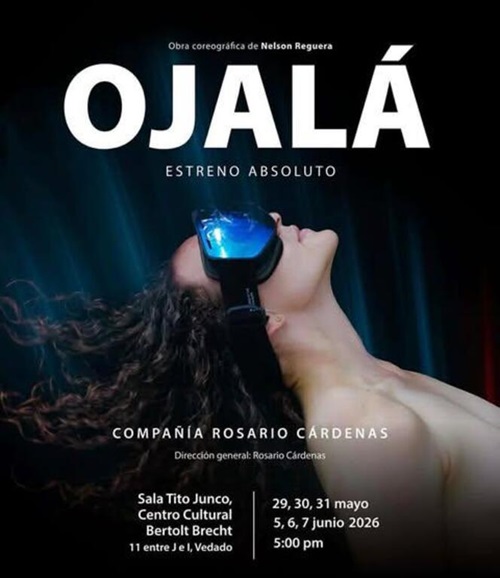 Ojalá, estreno en Cuba de la Compañía Rosario Cárdenas
